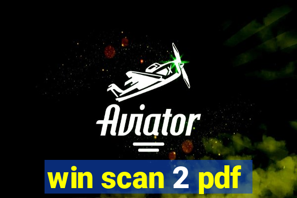 win scan 2 pdf